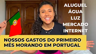 GASTOS DO PRIMEIRO MÊS EM PORTUGAL 2022 (ALUGUEL, LUZ, ÁGUA, INTERNET, MERCADO, ALUGUEL DE MOTO)