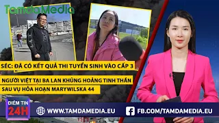 TamdaMedia | ĐIỂM TIN 24H - 13.5.2024 | Tình hình người Việt sau vụ hỏa hoạn tại TTTM Marywilska 44