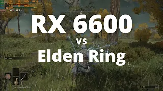 Elden Ring PC on RX6600 | 1080p, 1440p, and 4K | R9 5950X | 32GB RAM