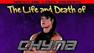 The Life and Death of Chyna