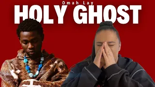 OMAH LAY - HOLY GHOST /Just Vibes Reaction