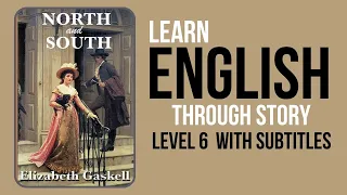 Learn English Through Story Level 6 🔥| North and South | English Story | English Speaking Practice
