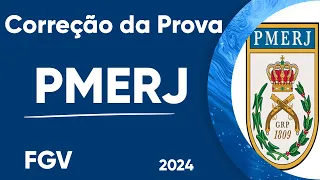 CORREÇÃO DA PROVA DA PMERJ FGV 2024