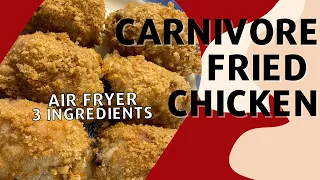 Carnivore Fried Chicken Recipe in 20 Minutes - 3 Ingredients Only - Carnivore Diet Air Fryer Recipe