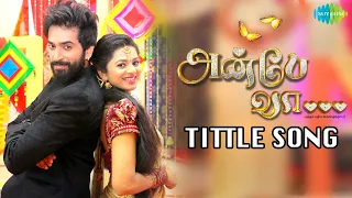 Naan Paarthathile Video Song - Anbe Vaa Title song TV Serial | Sun Tv Serial | Virat | Delna Davis