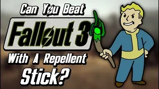 Can You Beat Fallout 3 With Only A Repellent Stick?