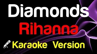 🎤 Rihanna - Diamonds (Karaoke) - King Of Karaoke