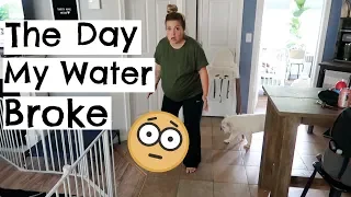 THE DAY MY WATER BROKE [shocking!]