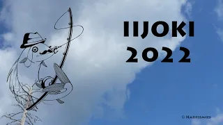 IIJOKI 2022 - Fishing In Finland