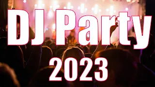 DJ PARTY  2023 🔥 Mashups & Remixes Of Popular Songs 🔥 DJ Remix Club Music Dance Mix 2023