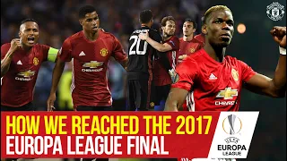 How we beat Celta Vigo to reach the 2017 UEFA Europa League Final | Manchester United