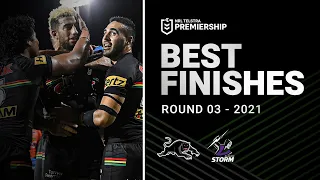 Kikau saves the match | Panthers v Storm, Round 3 | Best Finishes of 2021 | NRL