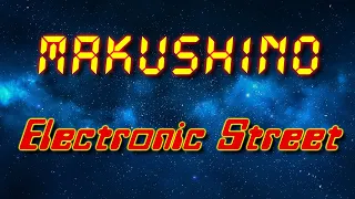 mAKuSh1no - Electronic Street (Electro freestyle music/Breakdance music)