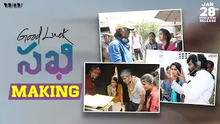 Making Of Good Luck Sakhi | Keerthy Suresh | Aadhi Pinisetty | DSP | Nagesh Kukunoor | Jan 28th