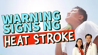 8 Warning Signs ng Heat Stroke - Payo ni Doc Willie Ong