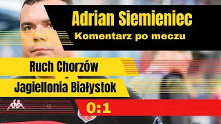 Adrian Siemieniec po meczu Ruch Chorzów – Jagiellonia Białystok (0:1), 19.08.2023