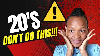 10 mistakes to avoid in your 20's I South African Youth I Real Talk
