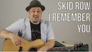 How to Play "I Remember You" by Skid Row on Acoustic Guitar