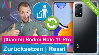 Xiaomi Redmi Note 11 Pro - Zurücksetzen | Reset • 📱 • 🅧 • ⏬ • Anleitung | Tutorial
