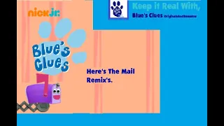 Blue's Clues - Here's the Mail/Mailtime Song - Remix - (My Version,  Volume 1)