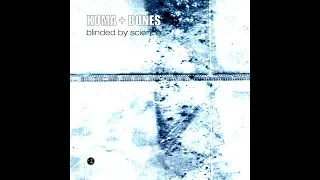 Koma & Bones - Blinded By Science [FULL ALBUM]