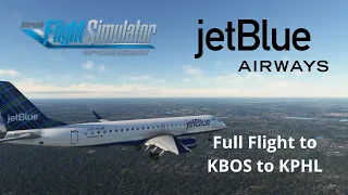 JetBlue E190 Ops from Boston to Philadelphia in the FSS E190