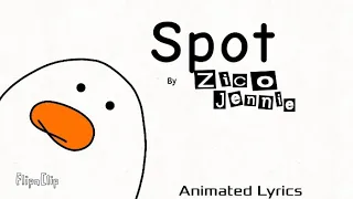 Spot - Zico & Jennie ( lyrics Video, Eng/Kor )