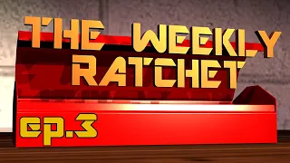 The Weekly Ratchet - Tabletop Toolbox - Ep 3