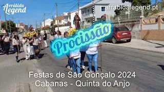 Festas São Gonçalo 2024 - Quinta do Anjo -  Procissão