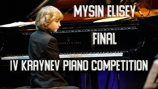 Elisey Mysin / IV Krainev Piano Competition (FINAL)