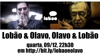 Lobão & Olavo, Olavo & Lobão: hangout em 09/12, 22h30