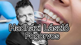 Hadházi László | Fogorvosnál 🦷