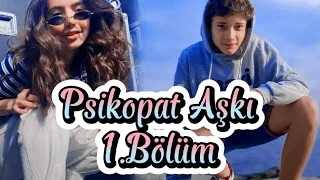 💋 Psikopat Aşkı 1.Bölüm 💋 #çağtu #keşfetedüş #fyp #dizi #keşfetbeniöneçıkar #çağtusonsuz #leyağız