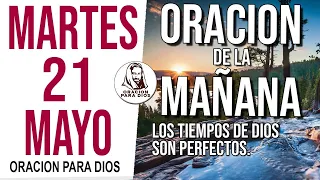 ☀️Oración de la Mañana de hoy Martes 21 de Mayo 2024