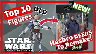 Top 10 Black Series Figures Hasbro NEEDS To Remake! (Part 2)