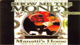 (FULL MIXTAPE) DJ Clue? - Show Me The Money 2002: Manatti’s Home (2002)