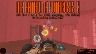 Marathon Apotheosis X #13 The Great Fen (all secrets, all kills) by hypersleep, 2022-10-27