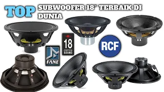 Top speaker subwoofer 18 Inch terbaik dan termahal yang pastinya horeg!! yang ada di dunia