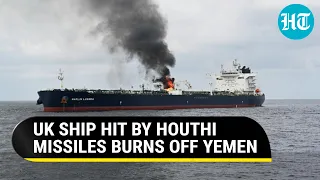 On Cam: Houthi Rebels Burn British Oil Tanker With Direct Missile Hit In Gulf Of Aden