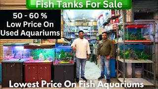 Cheapest Fish Aquariums For Sale At Fish World Kalkaji Delhi | Lowest Price On New & Used Fish Tanks