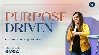 Purpose Driven | Pastor Faythe Santiago-Mendoza