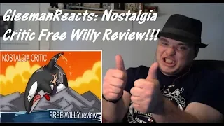 GleemanReacts: Nostalgia Critic Free Willy Review