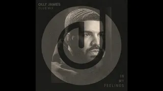 Drake - In My Feelings (Olly James Extended Club Mix)