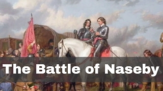 14th June 1645: The Battle of Naseby fought in the English Civil War