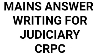 Mains answer writing CRPC series -1, with handwritten answer, Haryana judiciary , MP judiciary etc