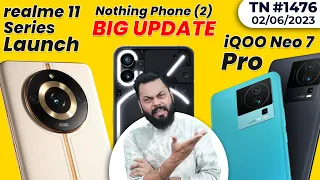 iQOO Neo 7 Pro India Launch,Nothing Phone (2) Big Update, realme 11 Series,Galaxy S24 Ultra-#TTN1476