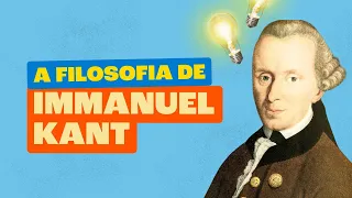 A Filosofia de Immanuel Kant