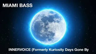 MIAMI BASS INNERVOICE -Days Gone By (Freestyle Music)