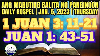 ANG MABUTING BALITA NG PANGINOON | JAN. 5, 2023 | DAILY GOSPEL READING | ANG SALITA NG DIYOS | FSMJ