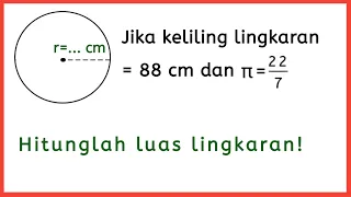 Cara Menghitung Luas Lingkaran Jika Diketahui Kelilingnya